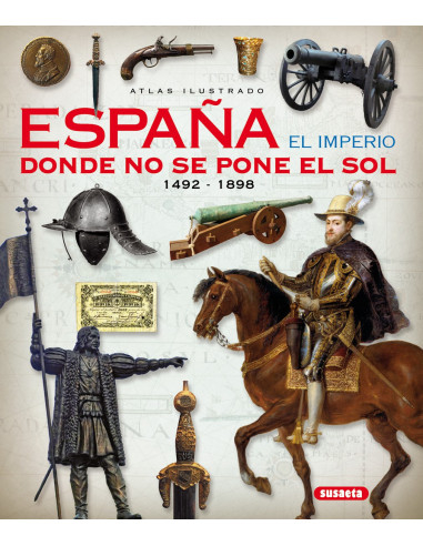 Buch Spanien. Das Reich, in dem die Sonne nicht untergeht (auf Spanisch)